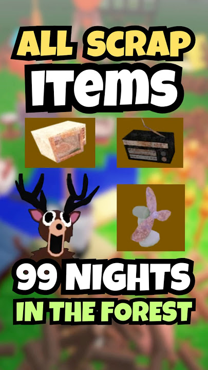 Scrap grinding process in 99 Nights in the Forest